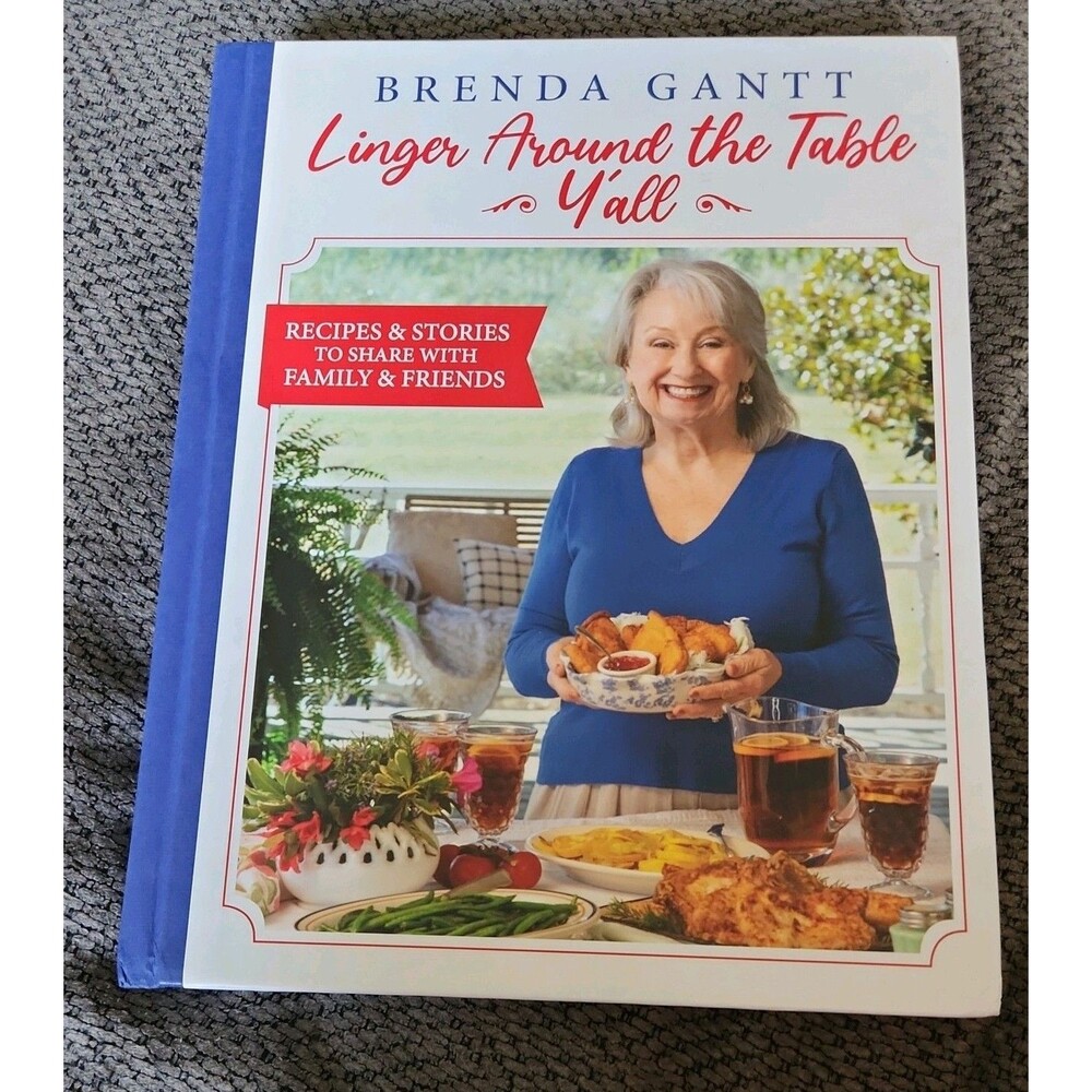 Brenda Gantt  “Linger Around the Table Y'all” HARDCOVER NEW” In Box Never Opened